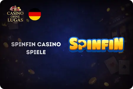 Online Casinos Ohne Lugas Spinfin Casino Bonus Und Spielangebot